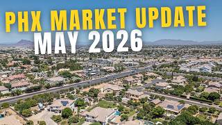 Phoenix Arizona Market Update (MAY 2026): The Truth About Prices, Rates & What’s Next