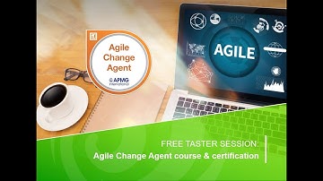 Agile Change Agent Training and Certification   Free Taster Session