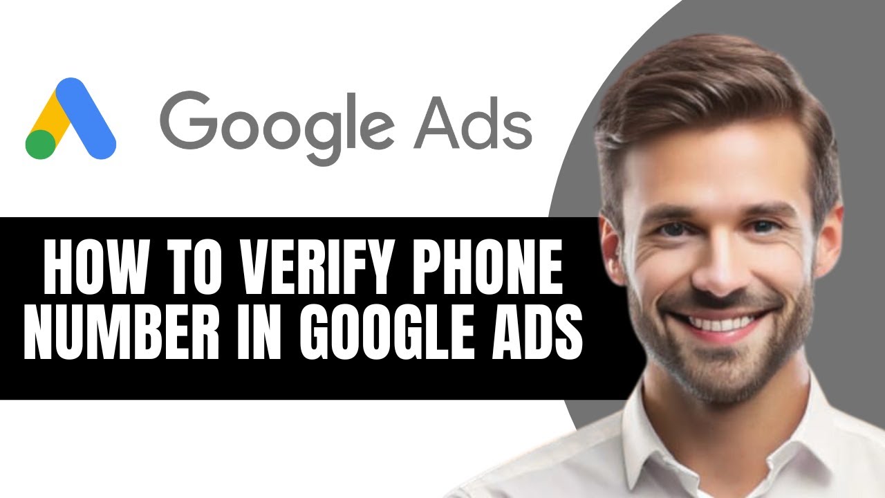 КАК ПОДТВЕРДИТЬ НОМЕР ТЕЛЕФОНА В РЕКЛАМЕ GOOGLE