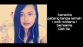 Karaoke Lagu Bali Widiwidiana Peteng Tanpa Lemah Bersama Gek Tia No Vocal Cowok