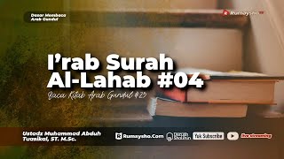 Baca Kitab Arab Gundul: Irab Surah Al-Lahab #04 - Ustadz M. Abduh Tuasikal, M.Sc.