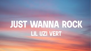 Lil Uzi Vert - Just Wanna Rock (Clean)