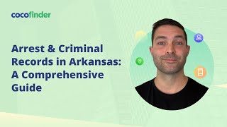 Arrest & Criminal Records in Arkansas: A Comprehensive Guide