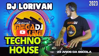 Dj Lorivan - Tech House - Festival Megadj 23 Anos