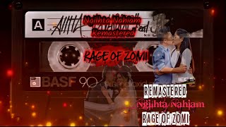 🎧 "Ngilhta Nahiam" (Remastered) – Rage of Zomi Stream / Watch the official remastered music video. screenshot 1