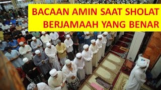 BACAAN AMIN SAAT SHOLAT BERJAMAAH YANG BENAR