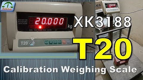 T20 Weighing Scale Calibration| Digital XK3188 Weighing  Indicato Calibration Procedure|Malik Scale
