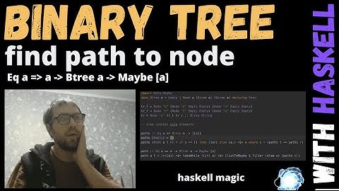 Find a path from a root to any node in binary tree with haskell