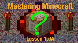 Mastering Minecraft Lesson 1.0A Reviewing Redstone
