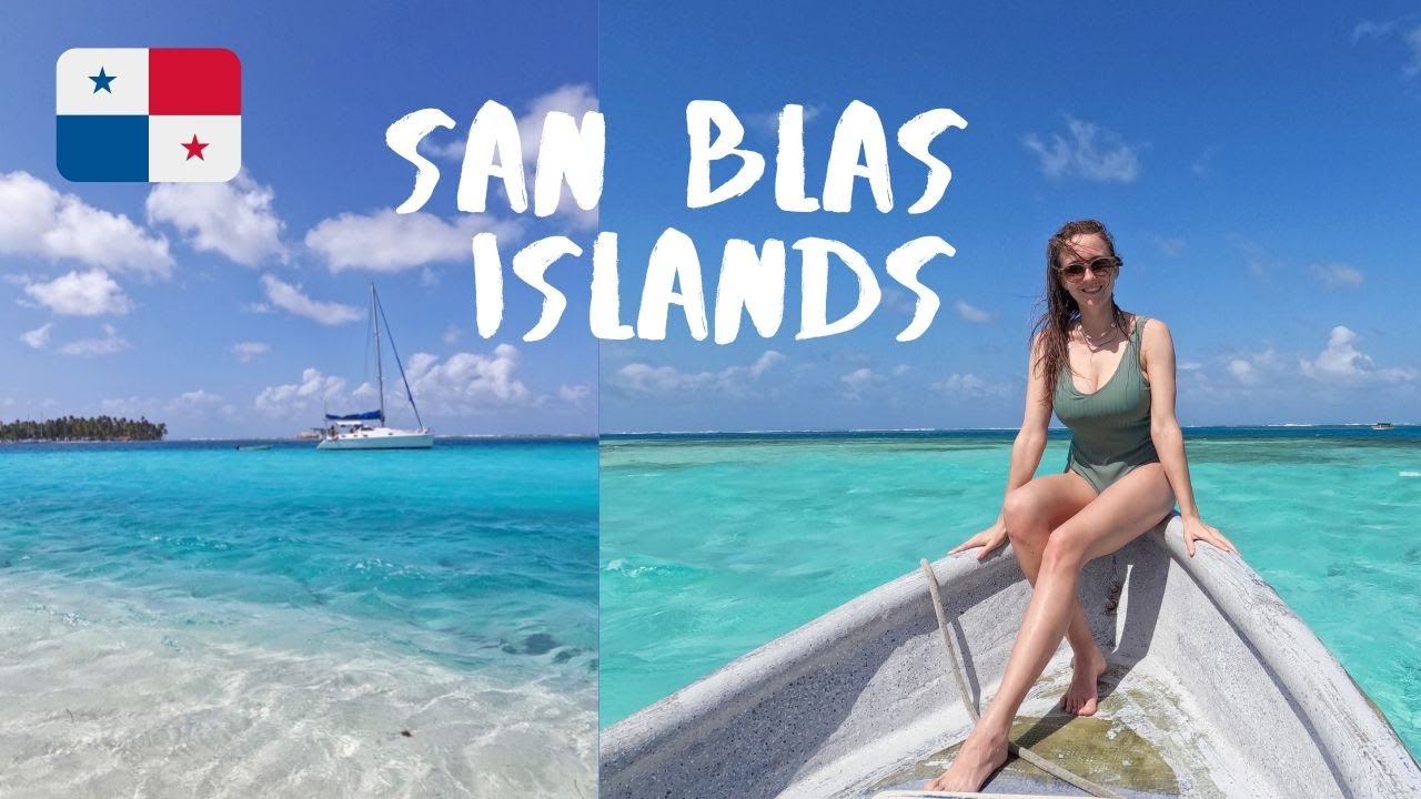 Is San Blas in Panama the most beautiful Caribbean Islands? YouTube