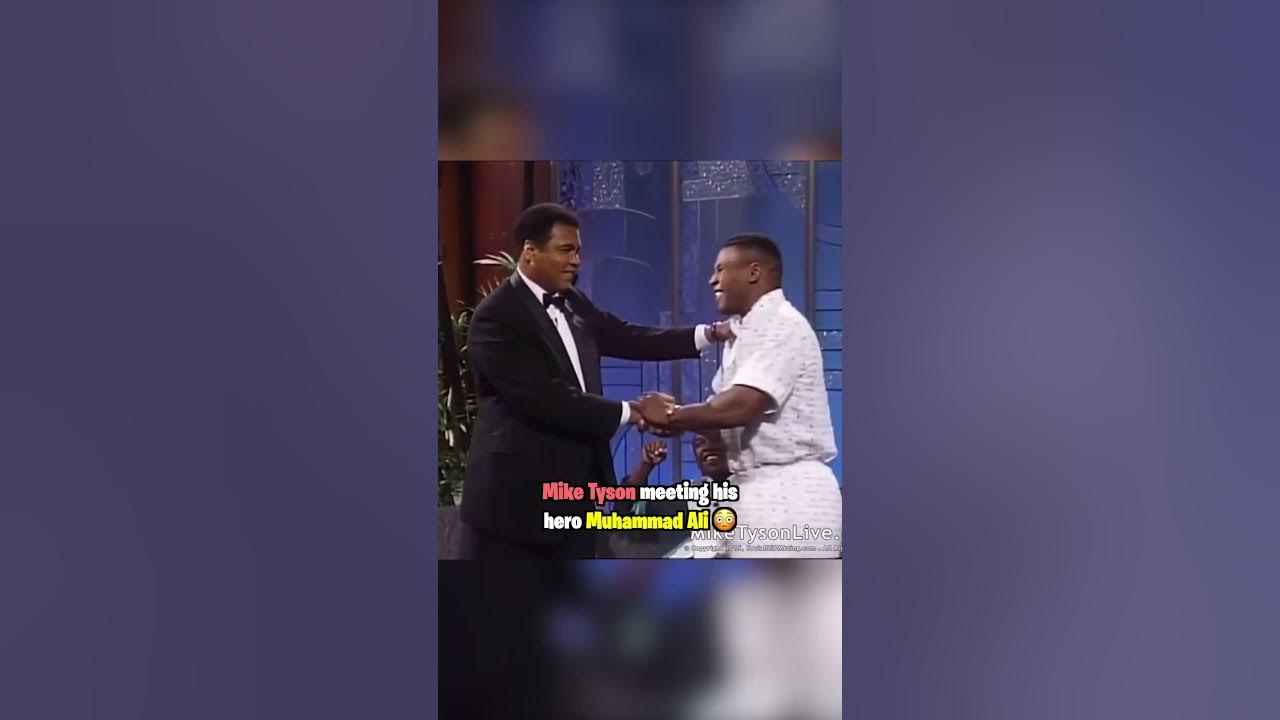 Muhammad Ali Meets Mike Tyson Muhammad Ali Meets Mike Tyson