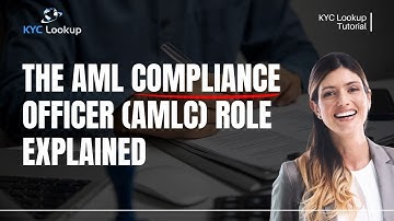 What is an AML Compliance Officer | Role of AML Compliance | Anti Money Laundering Officers required