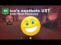 Nicos nextbots ust  smile ghost possession