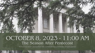 October 8, 2023 - 11:00 am Worship Service