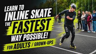 Learn To Inline Skate As A Grown-up / Adult