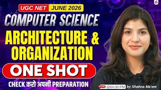 UGC NET Computer Science | Architecture &amp; Organization | UGC NET Paper 2 Computer Science by Shahna
