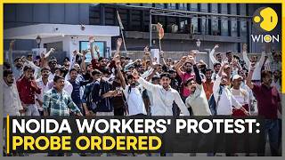 Noida Workers' Protest: Workers Held Protests Demanding Salary Hike; Probe Ordered | WION