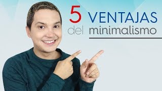 5 VENTAJAS DEL MINIMALISMO | COSAS QUE YA NO NECESITO | AndyZaturno