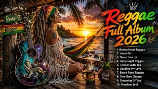 Reggae Full Album 2026 🌴 Best Reggae Love Songs | Relaxing Tropical Reggae Music Reggae Full Album 2026 🌴 Best Reggae Love Songs | Relaxing Tropical Reggae Music