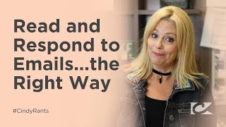 Read and Respond to Emails...the Right Way - Tips By Cindy