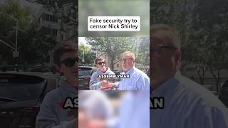 Fake Security try to censor Nick Shirley