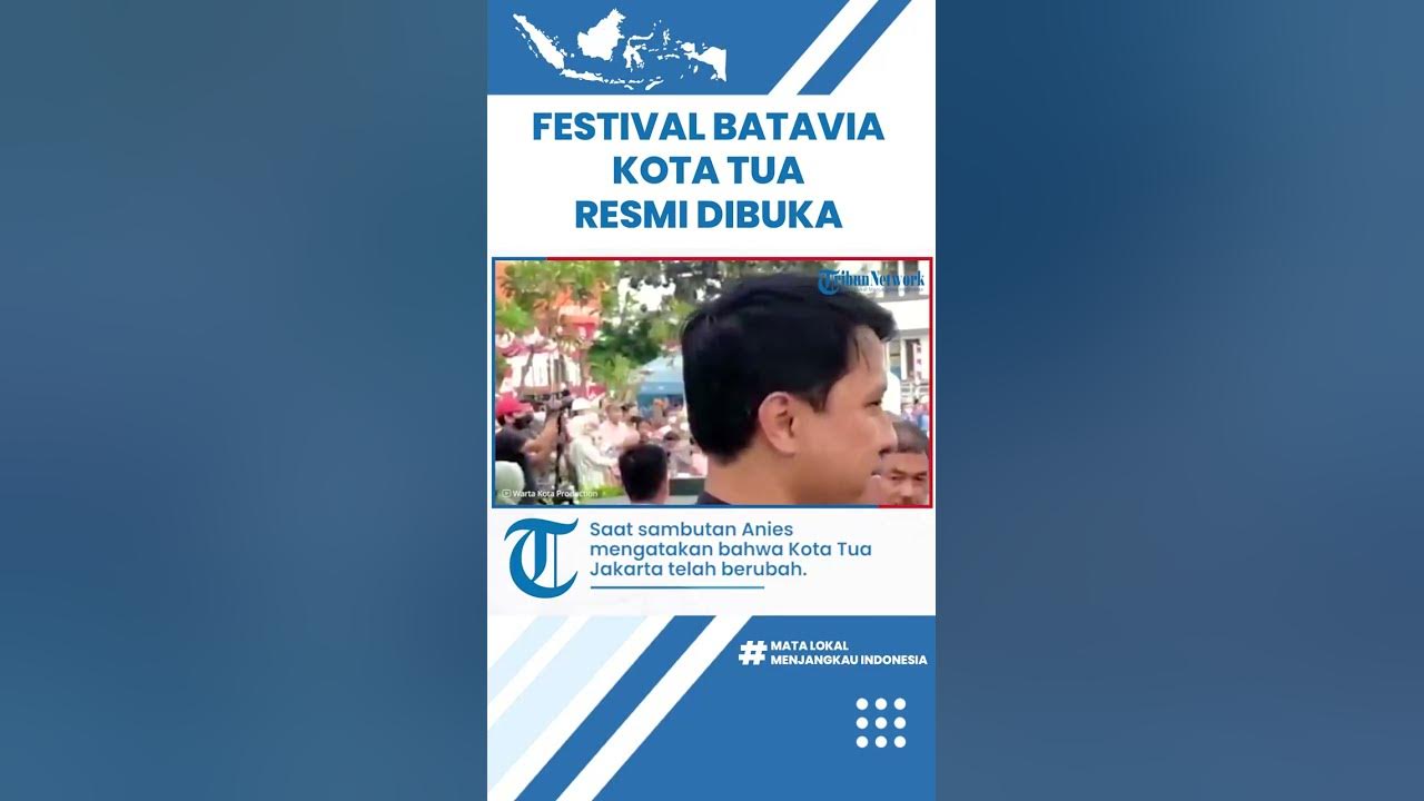 Festival Batavia Kota Tua Resmi Dibuka oleh Gubernur Anies Baswedan