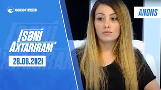 Səni Axtarıram 28.06.2021 ANONS Səni Axtarıram 28.06.2021 ANONS