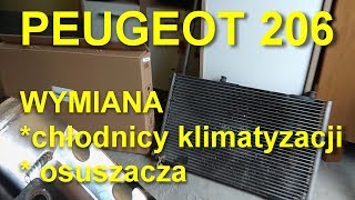 Wymiana Chłodnicy Klimatyzacji I Osuszacza Peugeot 206 Za Pomocą Spring Lock Rozłączanie - Youtube