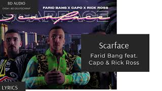 [8D Audio] Farid Bang feat. Capo & Rick Ross - SCARFACE I DEUTSCHRAP 8D + LYRICS