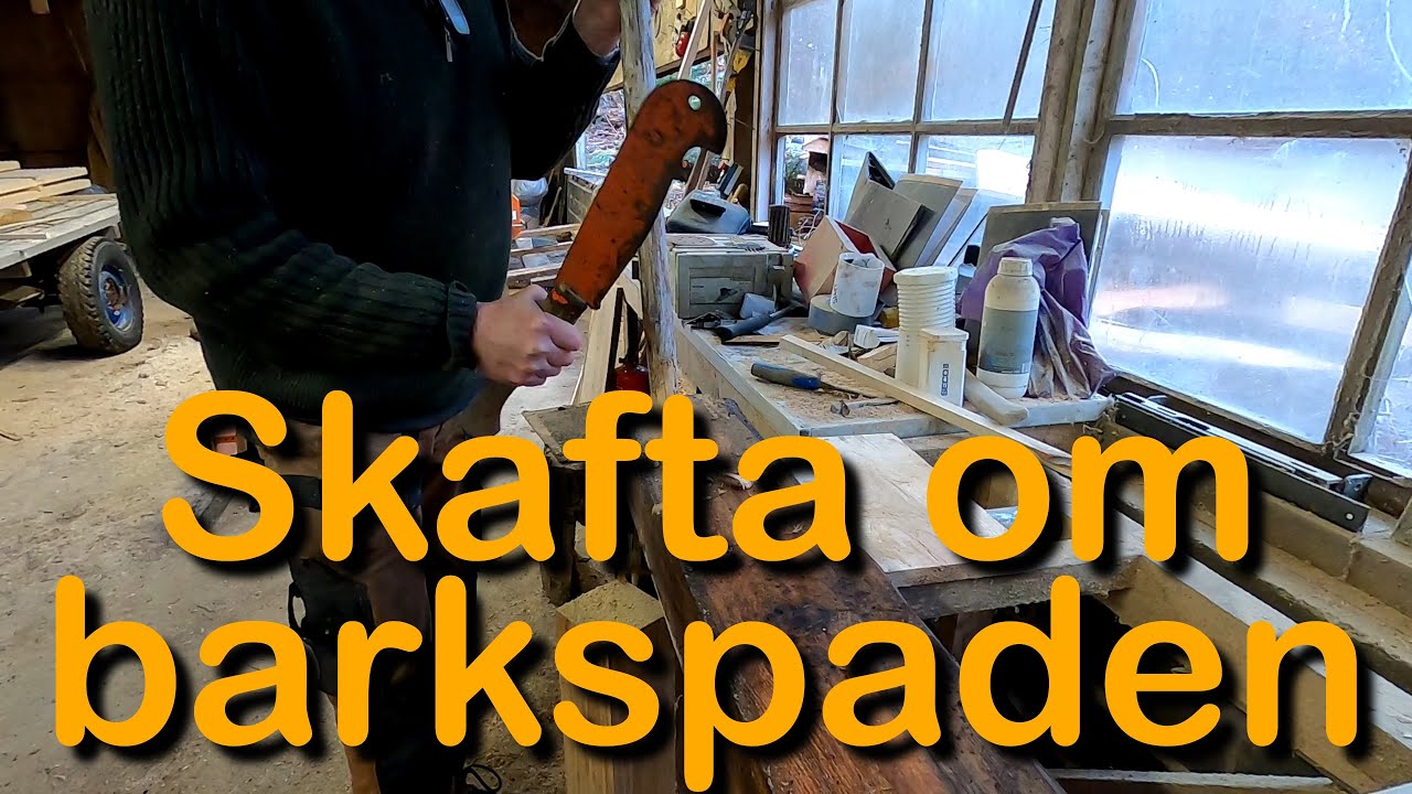Skafta om barkspade (Nytt skaft till gammal barkspade)