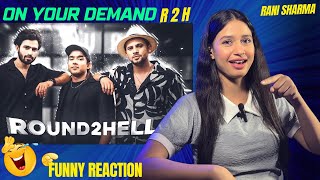 ROUND 2 HELL RANI SHARMA | FUNNY REACTION | R 2 H FUNNY REACTION  | RANI SHARMA OFFICCIAL