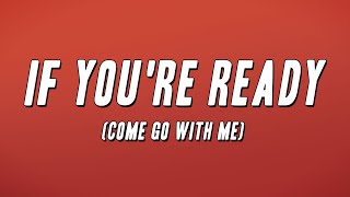 Ruby Turner - If You're Ready (Come Go With Me) [Lyrics]