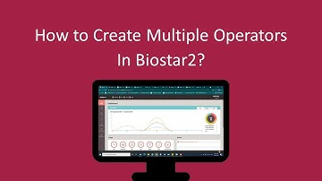 How to Create Multiple Operators in Suprema Biostar2 | Users | Accounts