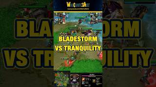 Bladestorm vs Tranquility