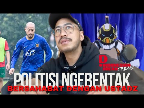 Politisi Ngebentak, Bersahabat Dengan Ustadz - .ID Weekly Vlog Eps 117