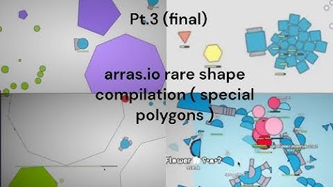( special polygons ) 3.arras io rare shape compilation pt