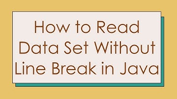 How to Read Data Set Without Line Break in Java