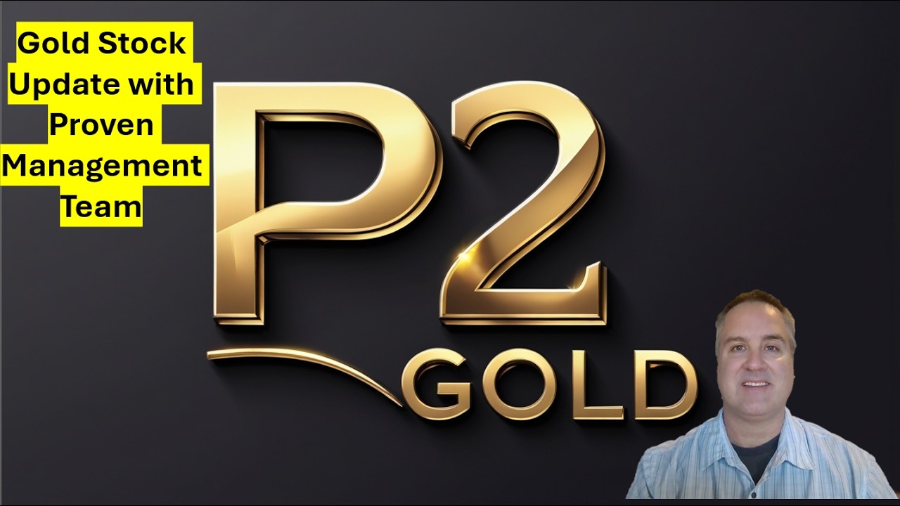 Update on P2 Gold, Gold Stock Looking to Break Out
