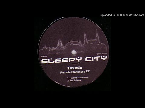 Toxedo — Toxedo - Remote Closeness