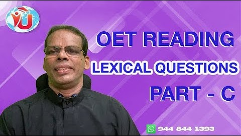 OET  2.0 Reading Part - C:  Lexical Questions