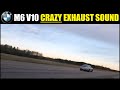 PURE V10 SOUND! BMW E63 M6 V10 Fly by (INSANE V10 SOUND 👌👌👌)