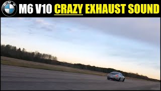 PURE V10 SOUND! BMW E63 M6 V10 Fly by (INSANE V10 SOUND 👌👌👌)