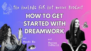 How to Start Dreamwork to Connect with Your Unconscious Mind