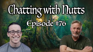 Chatting With Nutts - Episode #76 ft Talking Story