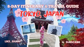 Tokyo , Japan  - 8 Day Itinerary and Travel Guide ( PART 1 )