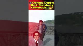 🎬 #JohnnyDepp Returns to #Hollywood with a Dark Christmas Movie 🎄✨