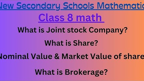 What is Joint Stock Company | Shares | Nominal Value & Market Value of Share | Brokerage