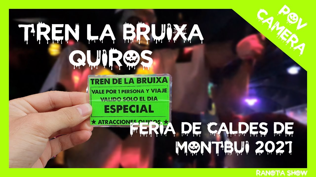 POV CAMERA | TREN LA BRUIXA QUIRÓS - Feria de Caldes de Montbui 2021