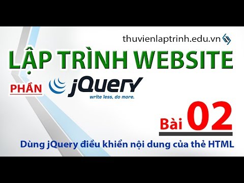 Học lập trình Web A-Z - jQuery- Bài 02 - Điều khiển nội dung thẻ HTML