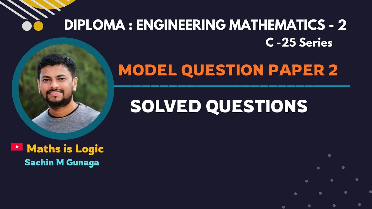 Model Question Paper 2 - Solutions | Diploma Engineering Mathematics-2 ...